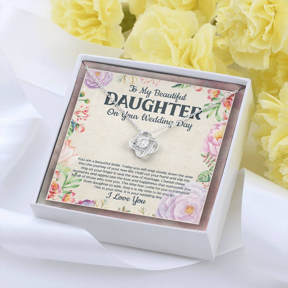 To My Beautiful Daughter On Your Wedding Day You Are A Beautiful Bride Love Knot Necklace To My Beautiful Daughter On Your Wedding Day You Are A Beautiful Bride Love Knot Necklace