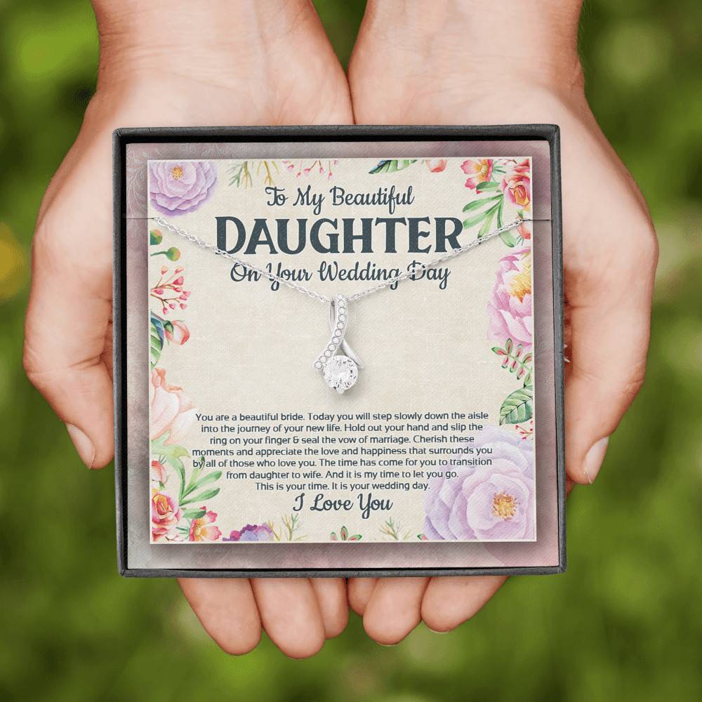 To My Beautiful Daughter On Your Wedding Day You Are A Beautiful Bride Alluring Beauty Necklace