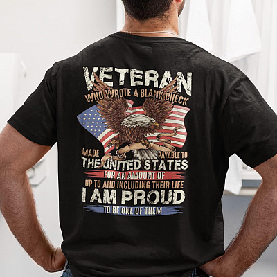 Alternative view of Veteran Who Who Wrote A Blank Check Made Payable To The United States Print On Back T-Shirt