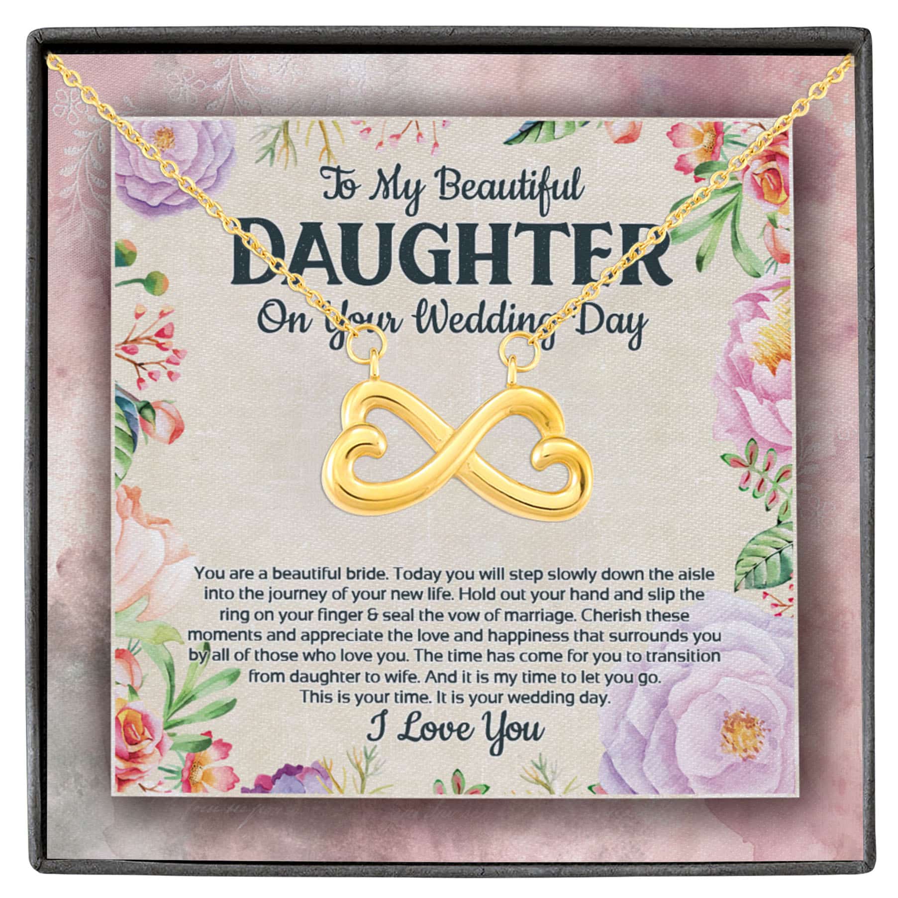 10VT. To My Beautiful Daughter On Wedding Infinity Heart Necklace White (Gold)