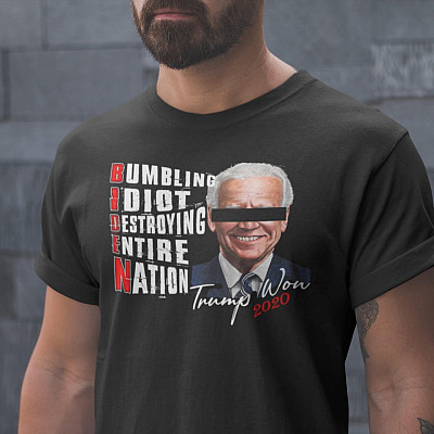 Bumbling Idiot Destroying Entire Nation Trump Won T-Shirt - V-Neck Shirt