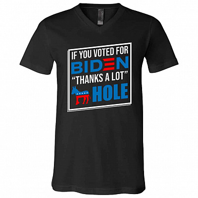 If You Vote for Biden shirt, Black, V-Neck T-Shirt
