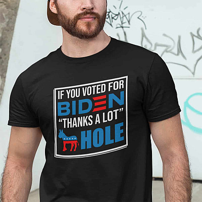 Alternative view of If You Vote For Biden Thanks A Lot Asshole T-shirt - V-Neck Tee - Election Pro Trump No Joe Biden Shirt