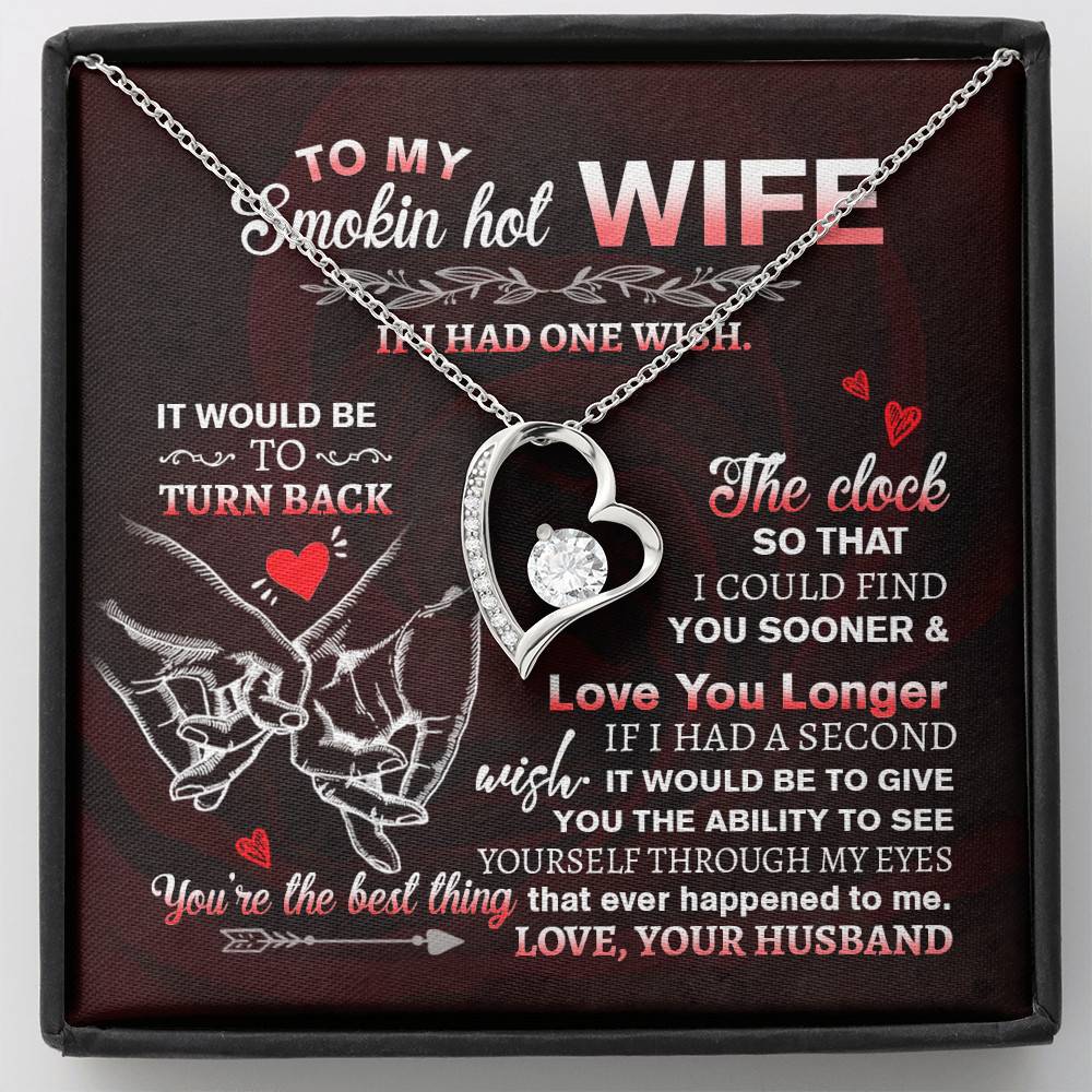 To My Smokin' Hot Wife if I Had One Wish It Would Be to Turn Back Forever Love Pendant Necklace - Forever Love Necklace (14K White Gold)