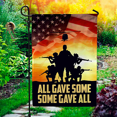 All Gave Some Some Gave All Heroes American Memorial Flag - American Patriotic Garden Flag - House Flag