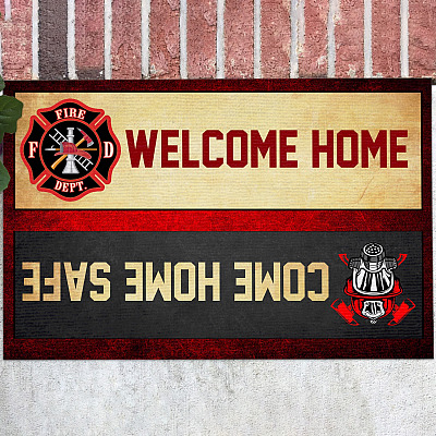Welcome Home Come Home Safe Doormat - Firefighter Entrance Indoor Outdoor Decorative Door Mat