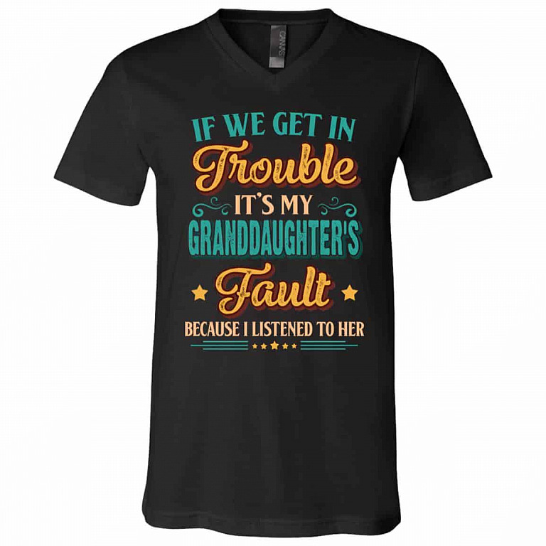 If We Get In Trouble It's My Grandt - V-Neck, Black, V-Neck T-Shirt