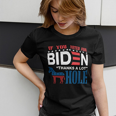 Alternative view of If You Voted For Biden Thanks A Lot Asshole T-Shirt - V-Neck Shirt