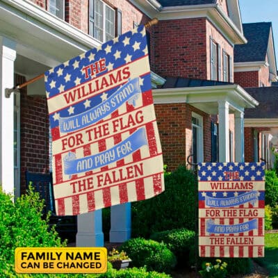 Alternative view of Personalized Name Will Always Stand for the Flag and Pray for the Fallen Decorative Garden Flag - House Flag