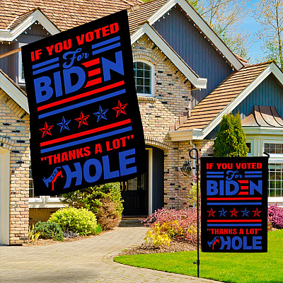 Alternative view of If You Vote for Biden Thanks a Lot As-hole House Flag - Funny Anti Joe Biden Garden Flag