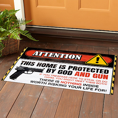 Alternative view of Attention This Home Is Protected by God And Gun If You Trespass Here Steal House Doormat - Outdoor Indoor Doormat