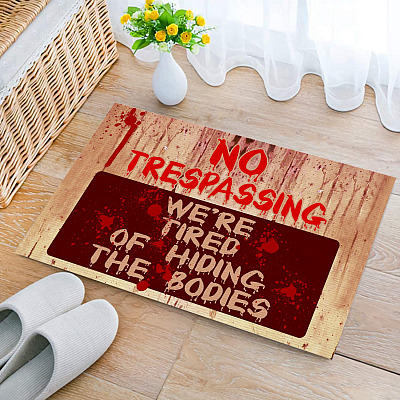 No Trespass We're Tired Of Hiding the Bodies House Doormat - Outdoor Indoor Doormat