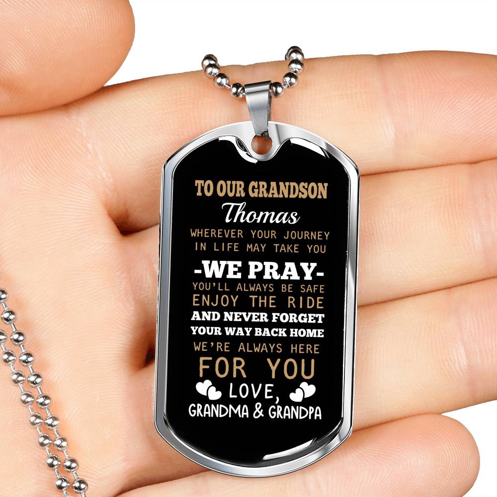 Personalized Name to Our Grandson Whenever Your Journey in Life May Take You Dog Tag Pendant Necklace