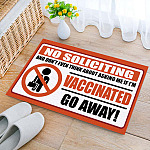 No Soliciting And Don't Even Think About Asking Me If I'm Vaccinated Go Away House Outdoor Doormat