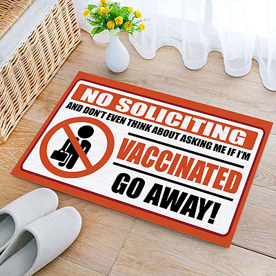 No Soliciting And Don't Even Think About Asking Me If I'm Vaccinated Go Away House Outdoor Doormat