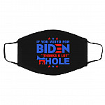 If You Voted for Biden, Black, Cloth Face Cover – Medium/Large