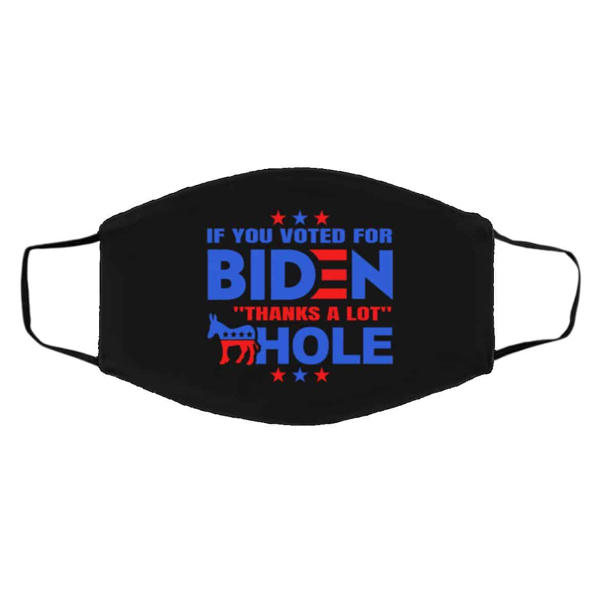 If You Voted for Biden, Black, Cloth Face Cover – Medium/Large If You Voted for Biden, Black, Cloth Face Cover – Medium/Large