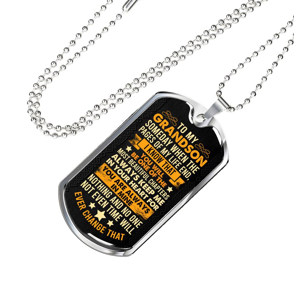 To My Grandson Someday when The Pages of My Life End Grandson Gifts Dog Tag Pendant Necklace