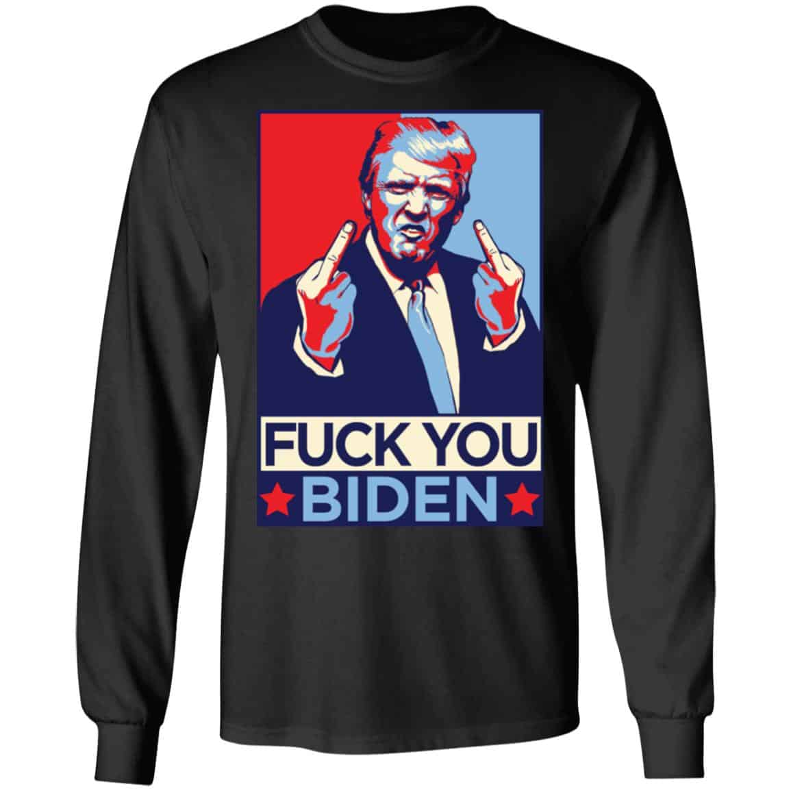 Fuck You Biden Hoodie, Black, Long Sleeve