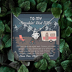 To My Smokin' Hot Wife The First Time Our Eyes Met I Love You Camping Love Knot Necklace