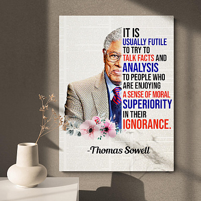 Thomas Sowell It Is Usually Futile To Try To Talk Facts Socialism Framed Canvas Prints - Unframed Poster