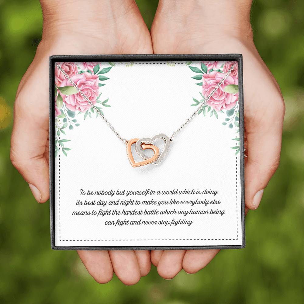 To Be Nobody but Yourself in A World Which Is Doing Its Best Day and Night Interlocking Hearts Pendant Necklace To Be Nobody but Yourself in A World Which Is Doing Its Best Day and Night Interlocking Hearts Pendant Necklace