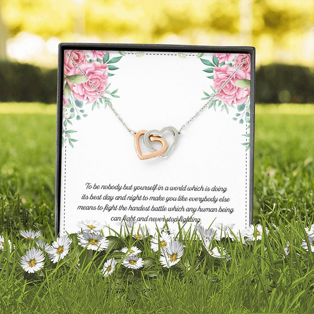 To Be Nobody but Yourself in A World Which Is Doing Its Best Day and Night Interlocking Hearts Pendant Necklace To Be Nobody but Yourself in A World Which Is Doing Its Best Day and Night Interlocking Hearts Pendant Necklace