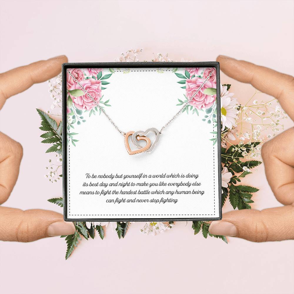 To Be Nobody but Yourself in A World Which Is Doing Its Best Day and Night Interlocking Hearts Pendant Necklace To Be Nobody but Yourself in A World Which Is Doing Its Best Day and Night Interlocking Hearts Pendant Necklace