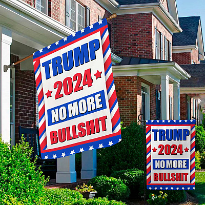 Alternative view of Trump 2024 No More Bullshit Garden Flag - Trump Is Not My President House Flag - Funny Political Wall Flag