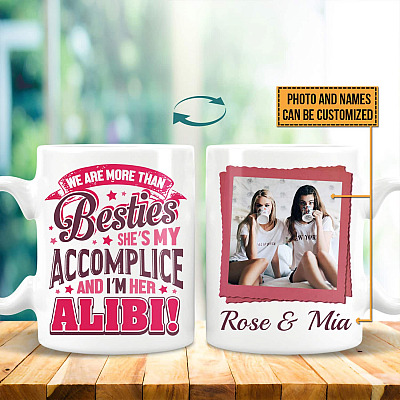 Alternative view of Personalized Photo We Are More Than Besties She's My Accomplice And I'm Her Alibi Coffee Mug
