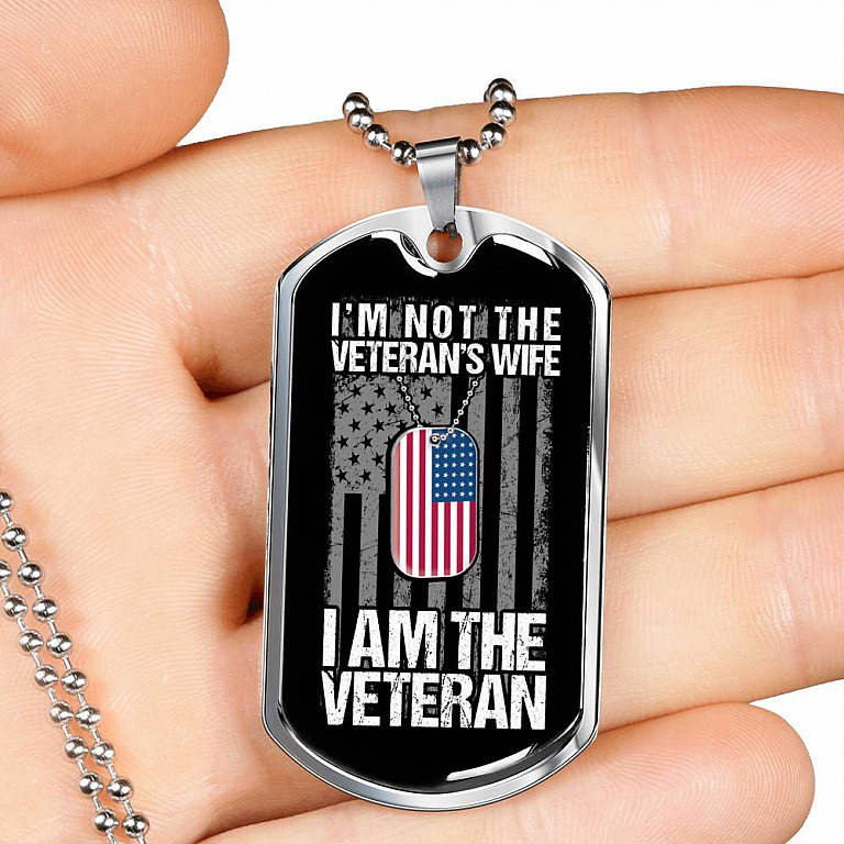 I'm Not The Veteran's Wife I Am The Veteran American Flag Luxury Dog Tag Pendant Necklace - Women Veteran Gifts