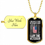 I'm Not The Veteran's Wife I Am The Veteran American Flag Luxury Dog Tag Pendant Necklace - Women Veteran Gifts