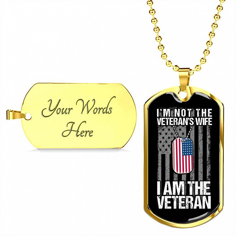 I'm Not The Veteran's Wife I Am The Veteran American Flag Luxury Dog Tag Pendant Necklace - Women Veteran Gifts