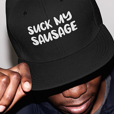 Suck My Sausage Twill Cap - High-profile Snapback Hat - Trucker Hat - Beanie - Knit Cap - Funny Saying Hat