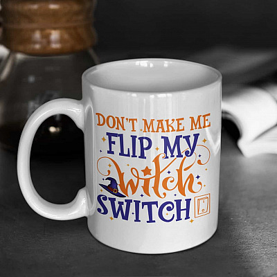 Don't Make Me Flip My Witch Switch Coffee Mug - Beer Stein - Water Bottle - Color Changing Mug