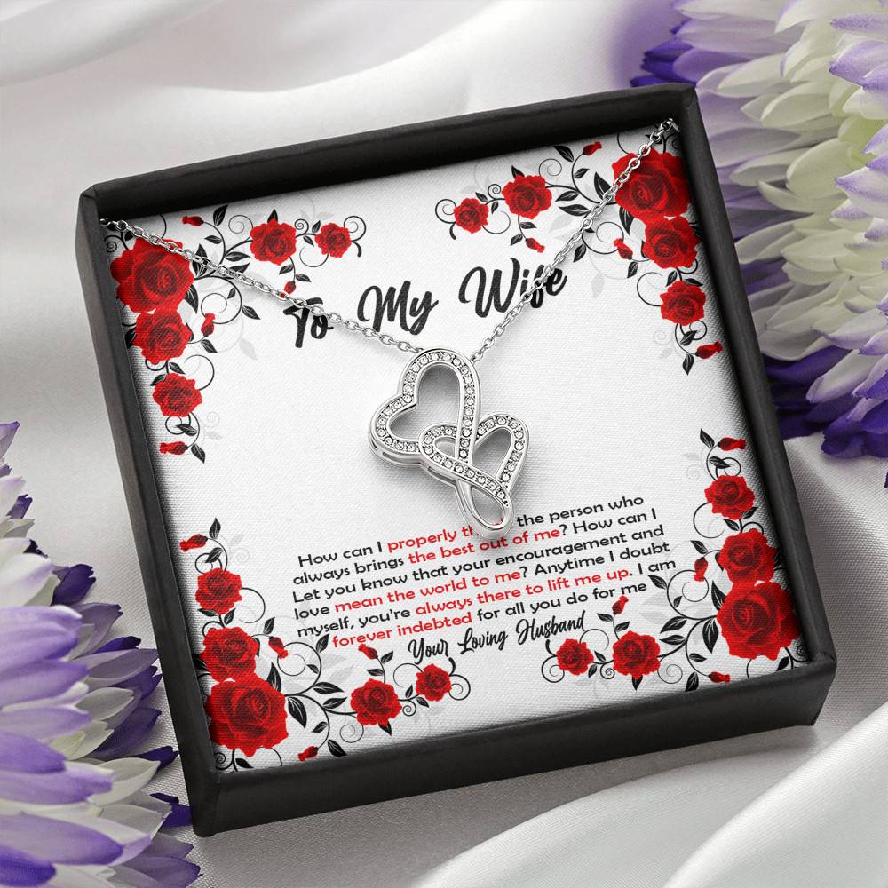 To My Wife How Can I Properly Thank The Person Who Always Brings The Best Put Of Me Double Hearts Necklace
