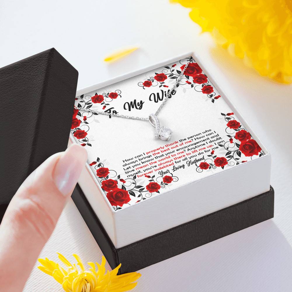 To My Wife How Can I Properly Thank The Person Who Always Brings The Best Put Of Me Alluring Beauty Necklace