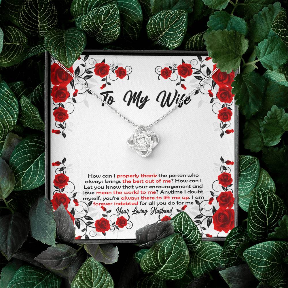 To My Wife How Can I Properly Thank The Person Who Always Brings The Best Put Of Me Love Knot Necklace