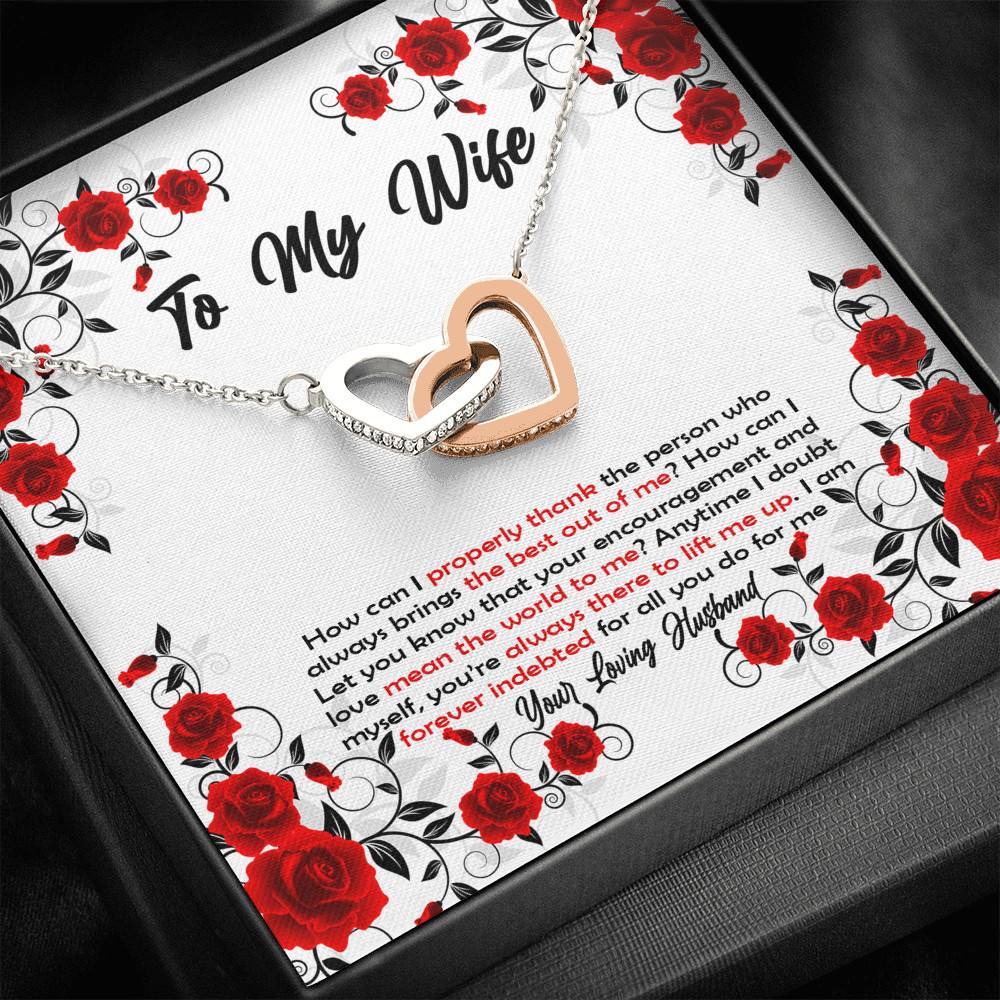 To My Wife How Can I Properly Thank The Person Who Always Brings The Best Put Of Me Joined Interlocking Hearts Necklace To My Wife How Can I Properly Thank The Person Who Always Brings The Best Put Of Me Joined Interlocking Hearts Necklace