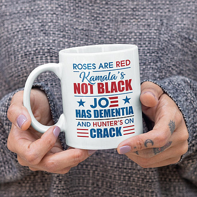 Alternative view of Roses Are Red Kamala's Not Black Joe Has Dementia And Hunter's On Crack Coffee Mug - Anti Biden Travel Bottle