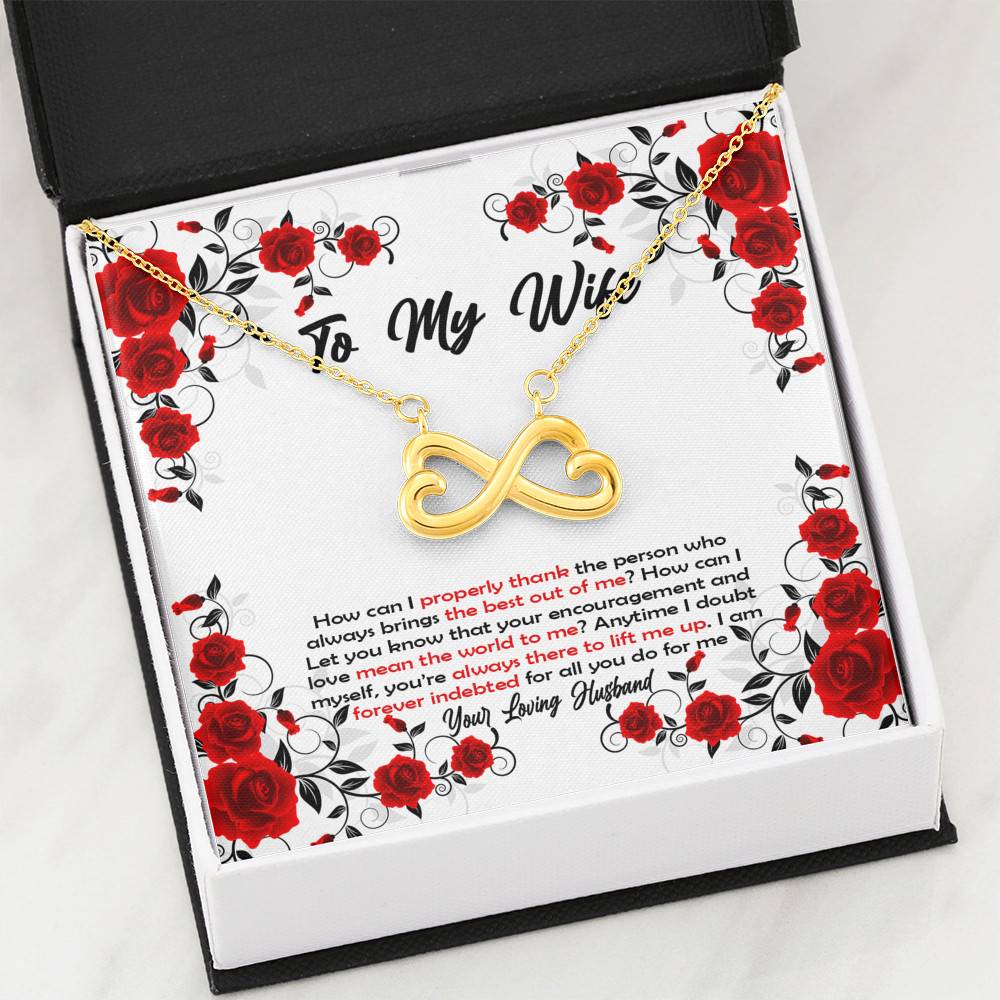 To My Wife How Can I Properly Thank The Person Who Always Brings The Best Put Of Me Infinity Heart Pendant Necklace