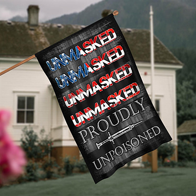 Funny Sarcastic Saying No Vaccine Flag - Unmasked Unmuzzled Unvaccinated Unafraid Outdoor Decorative Flag