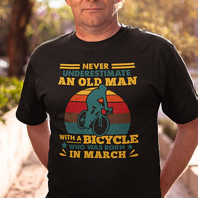 Alternative view of Never Underestimate And Old Man With A Bicycle Who Was Born In March Vintage Retro Riding T-Shirt for Men