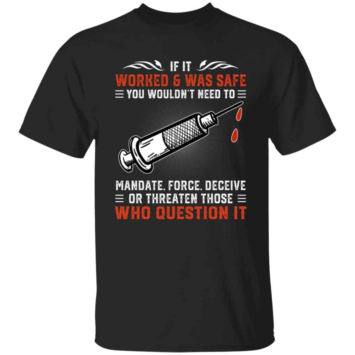 11VT. If It Worked And Was Safe, Black, Unisex T-Shirt