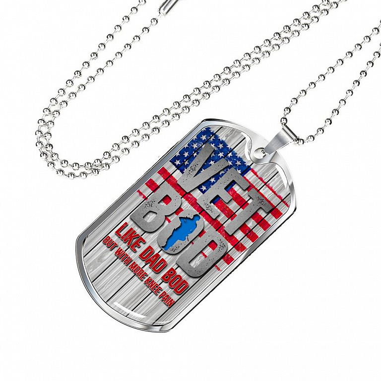 Vet Bod Like Dad Bod But More Knee Pain Dog Tag Pendant Necklace - Veteran Dad Necklace