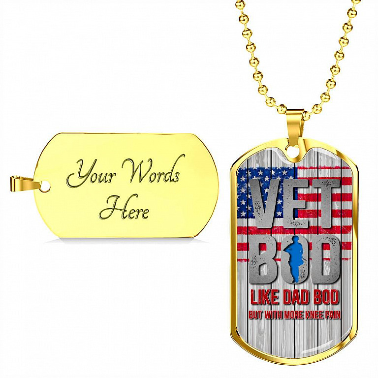 Vet Bod Like Dad Bod But More Knee Pain Dog Tag Pendant Necklace - Veteran Dad Necklace