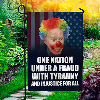 One Nation Under a Fraud with Tyranny and Injustice for All Decorative Garden Flag - House Flag