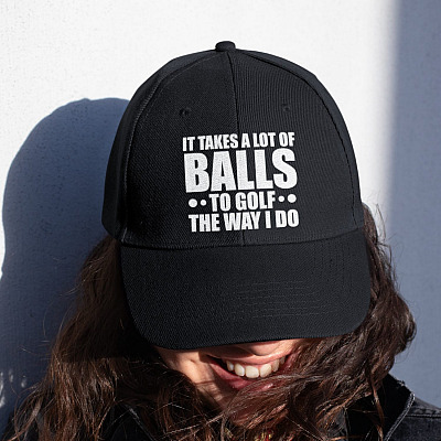 Alternative view of It Takes A Lot Of Balls To Golf The Way I Do  Twill Cap - Funny Golfing Snapback Hat - Trucker Hat