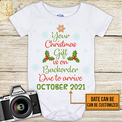 Personalized Date Your Christmas Gift Is on Back Order Due to Arrive Baby Onesie - Baby Infant Bodysuit