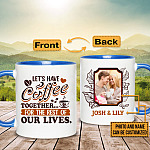 Personalized Photo Couple Gifts Let's Have Coffee Together for The Rest of Our Lives Two Sided Accent Mug
